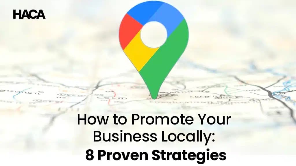 How to Promote Your Business Locally: 8 Proven Strategies