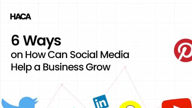 6 Ways on How Can Social Media Help a Business Grow